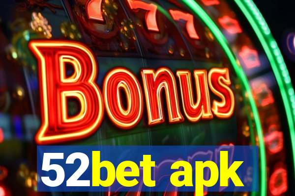 52bet apk